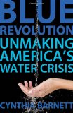 Blue Revolution Unmaking America's Water Crisis 2012 9780807003282 Front Cover