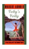 Toby's Folly A Penny Spring and Sir Toby Glendower Mystery 1992 9780881502282 Front Cover