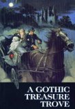 Gothic Treasure Trove  9780895772282 Front Cover