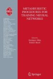 Metaheuristic Procedures for Training Neural Networks 2010 9781441941282 Front Cover