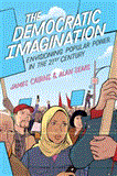 Democratic Imagination Envisioning Popular Power in the Twenty-First Century cover art