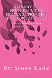 Mouse Princess 3: the Epic Tail: Princess Eleanor's Epic Tail Princess Eleanor Returns with an Epic Twist! 2013 9781482672282 Front Cover