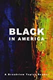 Black in America A Broadview Topics Reader  9781554814282 Front Cover