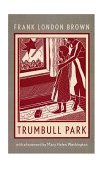 Trumbull Park  9781555536282 Front Cover