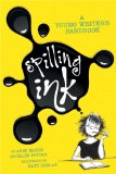 Spilling Ink: a Young Writer's Handbook 2010 9781596436282 Front Cover