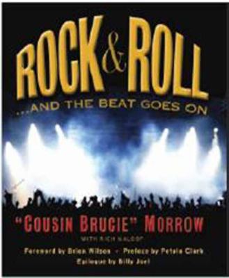 Rock and Roll ...And the Beat Goes On 2011 9781936140282 Front Cover