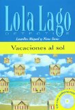VACACIONES AL SOL. SERIE LOLA LAGO. LIBRO + CD  cover art
