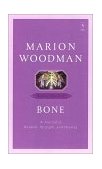 Bone Dying into Life  9780140196283 Front Cover