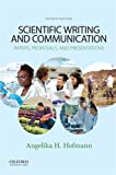 Scientific Writing and Communication Papers, Proposals, and Presentations 4th 9780190063283 Front Cover