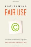 Reclaiming Fair Use How to Put Balance Back in Copyright cover art