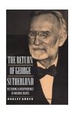 Return of George Sutherland Restoring a Jurisprudence of Natural Rights  9780691016283 Front Cover