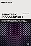 Strategic Procurement Organizing Suppliers and Supply Chains for Competitive Advantage cover art