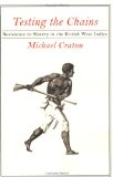 Testing the Chains Resistance to Slavery in the British West Indies cover art