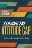 Closing the Attitude Gap How to Fire up Your Students to Strive for Success  9781416616283 Front Cover