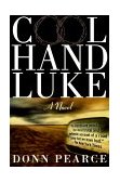 Cool Hand Luke A Novel cover art