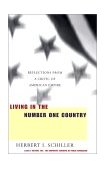 Living in the Number One Country Reflections from a Critic of American Empire 2000 9781583220283 Front Cover
