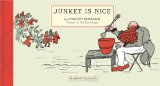 Junket Is Nice  9781590176283 Front Cover
