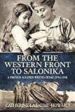 From the Western Front to Salonika A French Soldier Writes Home (1914-1918)  9781911096283 Front Cover