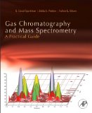 Gas Chromatography and Mass Spectrometry: a Practical Guide  cover art