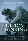 Critical Thinking Tools for Taking Charge of Your Professional and Personal Life cover art
