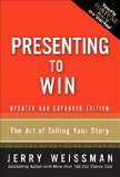 Presenting to Win The Art of Telling Your Story, Updated and Expanded Edition (paperback)  9780134093284 Front Cover