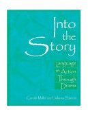 Into the Story Language in Action Through Drama cover art