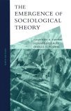 Emergence of Sociological Theory 6th 9780495127284 Front Cover