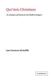 Qur'anic Christians An Analysis of Classical and Modern Exegesis 2007 9780521039284 Front Cover