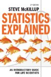 Statistics Explained An Introductory Guide for Life Scientists cover art