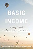Basic Income A Radical Proposal for a Free Society and a Sane Economy  9780674052284 Front Cover