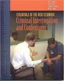 Essentials of the Reid Technique Criminal Interrogation and Confessions