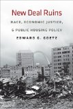 New Deal Ruins Race, Economic Justice, and Public Housing Policy