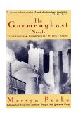 Gormenghast Novels Titus Groan, Gormenghast, Titus Alone
