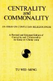 Centrality and Commonality An Essay on Confucian Religiousness  9780887069284 Front Cover