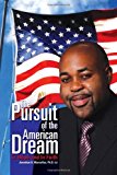 Pursuit of the American Dream In Hope and in Faith 2011 9781465385284 Front Cover
