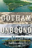 Gotham Unbound The Ecological History of Greater New York  9781476741284 Front Cover