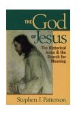 God of Jesus The Historical Jesus and the Search for Meaning cover art