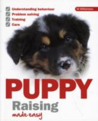 Puppy Raising Made Easy: 2010 9781906305284 Front Cover