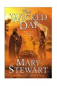 Wicked Day Book Four of the Arthurian Saga cover art