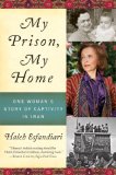 My Prison, My Home One Woman's Story of Captivity in Iran cover art