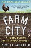 Farm City The Education of an Urban Farmer 2010 9780143117285 Front Cover