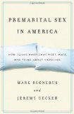 Premarital Sex in America How Young Americans Meet, Mate, and Think about Marrying cover art