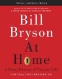 At Home: Special Illustrated Edition A Short History of Private Life 2013 9780385537285 Front Cover