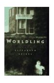 Worldling Poems  9780393316285 Front Cover