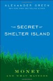 Secret of Shelter Island Money and What Matters  9780470482285 Front Cover