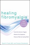 Healing Fibromyalgia The Three-Step Solution 2007 9780471724285 Front Cover