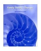 Introduction to Family Theory and Therapy Exploring an Evolving Field 2002 9780534593285 Front Cover