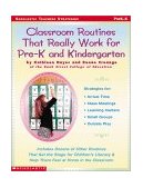 Classroom Routines That Really Work for Pre-K and Kindergarten Dozens of Other Routines That Set the Stage for Children's Literacy and Help Them Feel at Home in the Classroom cover art