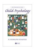 Introducing Child Psychology  9780631216285 Front Cover