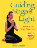 Guiding Yoga's Light Lessons for Yoga Teachers cover art
